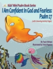 I Am Confident in God and Fearless : Psalm 27 - Book
