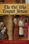 The Girl Who Tempted Fortune - Book