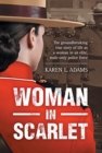 Woman In Scarlet : The groundbreaking true story of life as a woman in an elite, male-only police force - Book