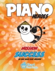Piano Heroes : 20 day Bass Clef Mission - Book