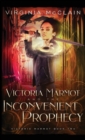 Victoria Marmot and the Inconvenient Prophecy - Book