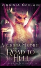 Victoria Marmot and the Road to Hell - Book