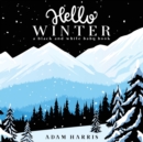 Hello Winter : A Black and White Baby Book - Book