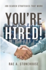 You're Hired! Job Search Strategies That Work - Book