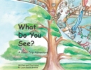 What Do You See? : A Road Trip Adventure (Large Landscape, Softcover) - Book