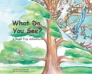 What Do You See? : A Road Trip Adventure (Large Landscape, Hardcover) - Book