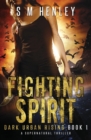 Fighting Spirit : A Supernatural Thriller - Book