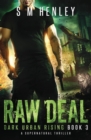 Raw Deal : A Supernatural Thriller - Book