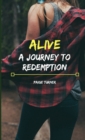 Alive : A Journey to Redemption - Book