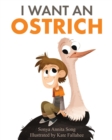 I Want an Ostrich - Book