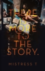 There Is More To The Story - Book