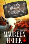 Deadly Thanksgiving : A Senior Sleuth Cozy Mystery - Book 2 - Book