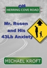 On Herring Cove Road : Mr. Rosen and His 43Lb Anxiety - Book
