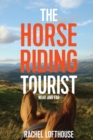 The Horse Riding Tourist : Near and Far - Book