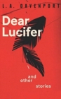 Dear Lucifer & Other Stories - Book