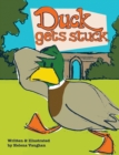 Duck Gets Stuck - Book