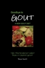 Goodbye To Gout A New Gout Diet - Book