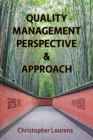 Quality Management Perspective & Approach : Managing and Improving Quality in China, and Elsewhere in the World - Book