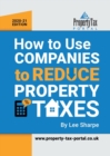 How To Use Companies To Reduce Property Taxes 2020-21 - Book