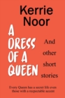A Dress For A Queen And Other Short Stories - Book