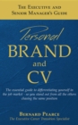 The Executive and Senior Manager's Guide - 1 : Personal Brand and CV - eBook