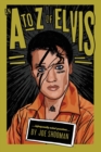 An A to Z of Elvis : Infrequently Asked Questions - Book