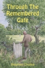 Through The Remembered Gate - Book
