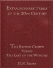 Extraordinary Trials of the 20th Century: The British Crown Versus the Last of the Witches - eBook