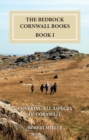 The Bedrock Cornwall Books : Introduction: Covering all of Cornwall Book I - Book