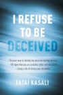 I Refuse to Be Deceived - Book