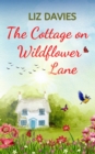 The Cottage on Wildflower Lane - Book