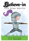 Believe-In Your Inner Warrior - Book