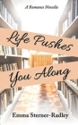Life Pushes You Along - Book