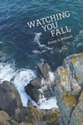 Watching You Fall - Book