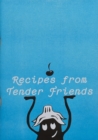 Recipes from Tender Friends - Book