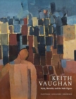 Keith Vaughan : Myth, Mortality and the Male Figure - Book