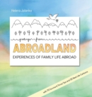 Greetings from Abroadland : Experiences of Family Life Abroad - Book