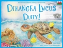 Dihangfa Lwcus Duffy : A True Story About Plastic In Our Oceans - Book