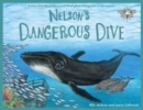 Nelson's Dangerous Dive : A true story about the problems of ghost fishing nets in our oceans - Book