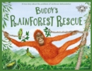 Buddy's Rainforest Rescue : A True Story About Deforestation - Book