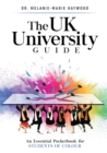 The UK University Guide : An essential pocketbook for students of colour - Book