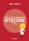 The Little Book of Sitecore (R) Tips - Book