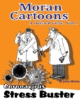 Moran Cartoons, A twisted view Vol.1 : Coronavirus Stress Buster - Book