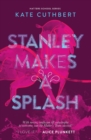 Stanley Makes a Splash : Hatters School Series Book 2 - Book