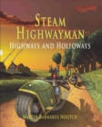Steam Highwayman 2 : Highways and Holloways - Book