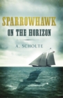 Sparrowhawk on the Horizon - eBook