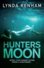 Hunters Moon : The shocking psychological thriller that you can't put down - Book