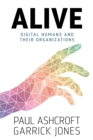Alive : Digital Humans and their Organizations - Book