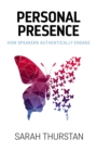 Personal Presence : How speakers authentically engage - eBook