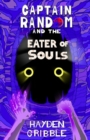 Captain Random and the Eater of Souls - Book